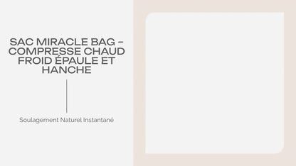 Sac Miracle Bag &ndash; Compresse Chaud Froid &Eacute;paule et Hanche by@Outfy